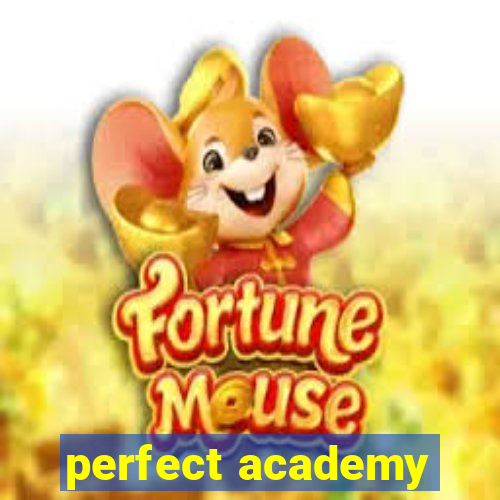 perfect academy